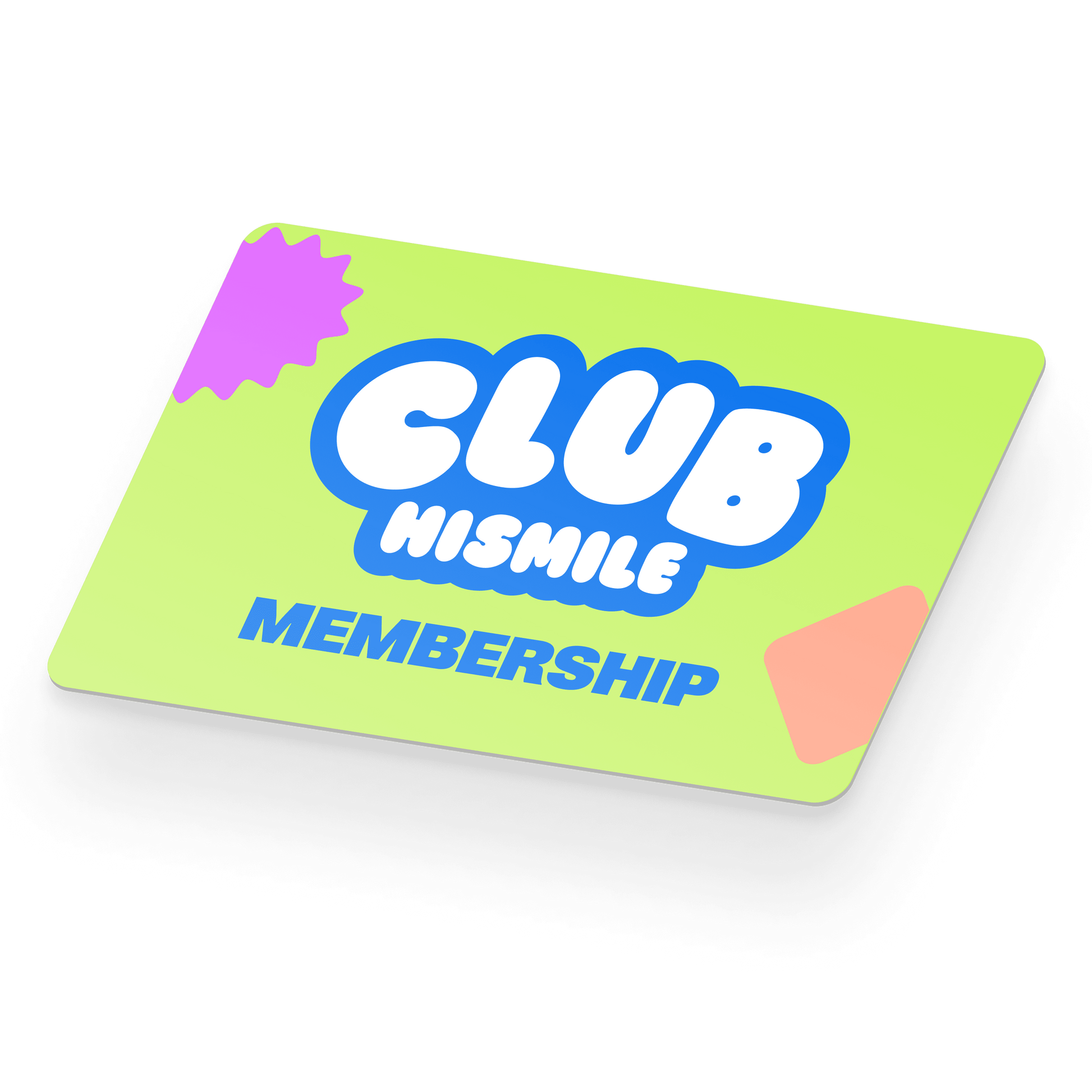 Club Hismile Membership